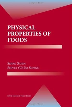 Image du vendeur pour Physical Properties of Foods (Food Science Text Series) by Sahin, Serpil, Sumnu, Servet G ¼l ¼m [Hardcover ] mis en vente par booksXpress