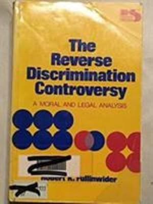 Image du vendeur pour The Reverse Discrimination Controversy: A Moral and Legal Analysis (Philosophy and Society Series) by Fullinwider, Robert K. [Paperback ] mis en vente par booksXpress