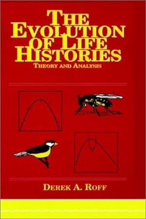 Seller image for Evolution Of Life Histories: Theory and Analysis [Hardcover ] for sale by booksXpress
