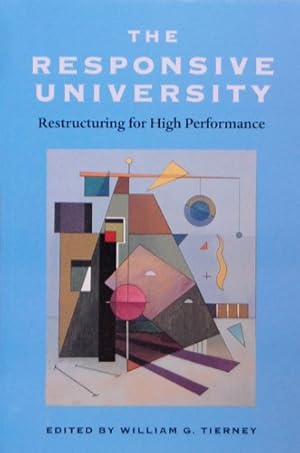 Image du vendeur pour The Responsive University: Restructuring for High Performance [Paperback ] mis en vente par booksXpress