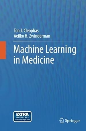 Image du vendeur pour Machine Learning in Medicine by Cleophas, Ton J. J. [Paperback ] mis en vente par booksXpress