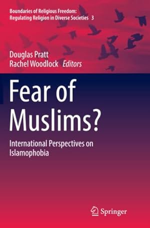 Bild des Verkufers fr Fear of Muslims?: International Perspectives on Islamophobia (Boundaries of Religious Freedom: Regulating Religion in Diverse Societies) [Paperback ] zum Verkauf von booksXpress