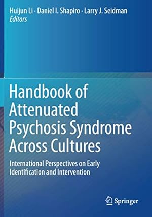 Seller image for Handbook of Attenuated Psychosis Syndrome Across Cultures: International Perspectives on Early Identification and Intervention [Paperback ] for sale by booksXpress