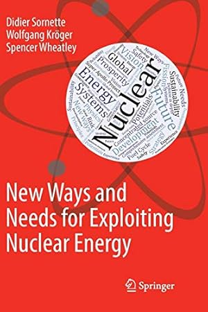 Bild des Verkufers fr New Ways and Needs for Exploiting Nuclear Energy by Sornette, Didier [Paperback ] zum Verkauf von booksXpress