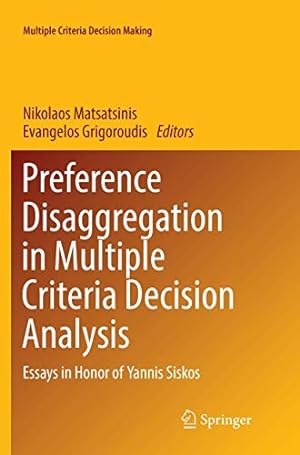 Seller image for Preference Disaggregation in Multiple Criteria Decision Analysis: Essays in Honor of Yannis Siskos (Multiple Criteria Decision Making) [Paperback ] for sale by booksXpress