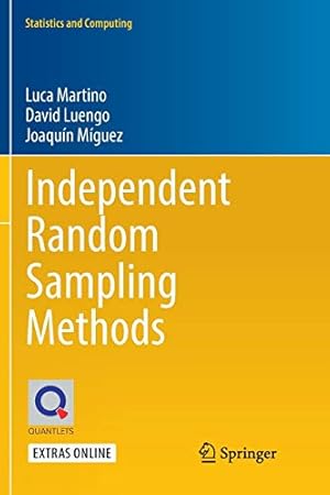 Imagen del vendedor de Independent Random Sampling Methods (Statistics and Computing) by Martino, Luca, Luengo, David, M ­guez, Joaqu ­n [Paperback ] a la venta por booksXpress