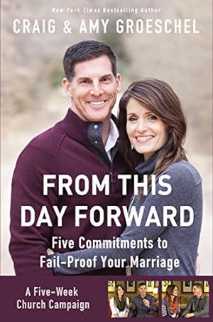 Bild des Verkufers fr From This Day Forward Curriculum Kit: Five Commitments to Fail-Proof Your Marriage by Groeschel, Craig, Groeschel, Amy [Misc. Supplies ] zum Verkauf von booksXpress
