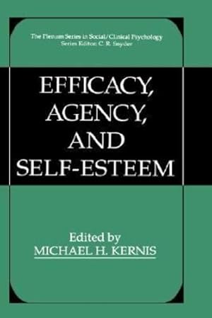 Seller image for Efficacy, Agency, and Self-Esteem (The Springer Series in Social Clinical Psychology) [Hardcover ] for sale by booksXpress