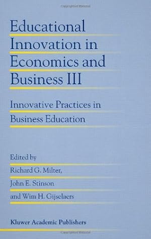 Seller image for Educational Innovation in Economics and Business III: Innovative Practices in Business Education [Hardcover ] for sale by booksXpress