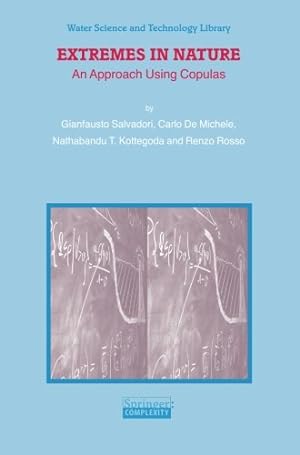 Seller image for Extremes in Nature: An Approach Using Copulas (Water Science and Technology Library) by Salvadori, Gianfausto [Paperback ] for sale by booksXpress