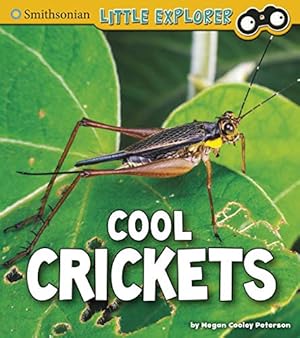 Immagine del venditore per Cool Crickets (Little Entomologist 4D) by Peterson, Megan Cooley [Paperback ] venduto da booksXpress