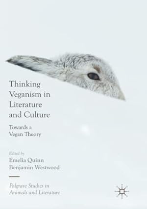 Seller image for Thinking Veganism in Literature and Culture: Towards a Vegan Theory (Palgrave Studies in Animals and Literature) [Paperback ] for sale by booksXpress