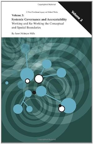 Imagen del vendedor de Systemic Governance and Accountability: Working and Re-Working the Conceptual and Spatial Boundaries (C. West Churchman's Legacy and Related Works (3)) by McIntyre-Mills, Janet [Hardcover ] a la venta por booksXpress