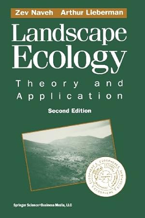 Immagine del venditore per Landscape Ecology: Theory and Application by Naveh, Zev, Lieberman, Arthur S. [Paperback ] venduto da booksXpress