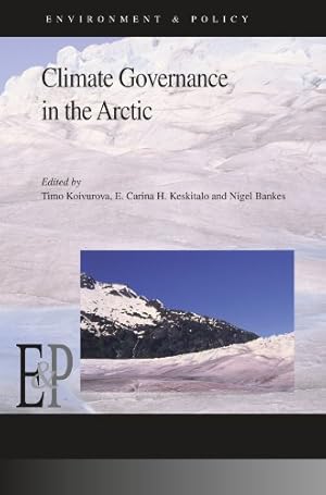 Immagine del venditore per Climate Governance in the Arctic (Environment & Policy) [Paperback ] venduto da booksXpress