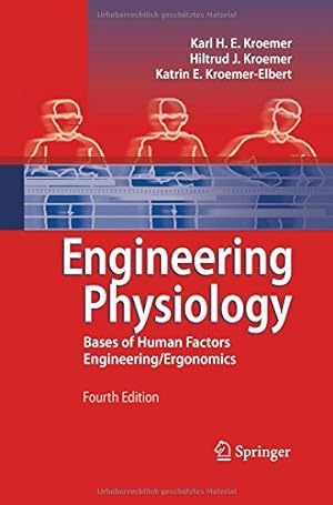 Seller image for Engineering Physiology: Bases of Human Factors Engineering/ Ergonomics by Kroemer, Karl H. E. H. E. [Paperback ] for sale by booksXpress