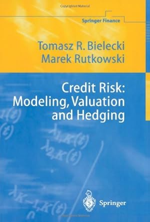 Imagen del vendedor de Credit Risk: Modeling, Valuation and Hedging (Springer Finance) by Bielecki, Tomasz R., Rutkowski, Marek [Paperback ] a la venta por booksXpress