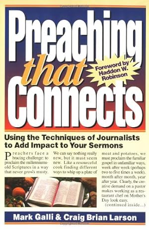 Seller image for Preaching that Connects by Galli, Mark [Paperback ] for sale by booksXpress