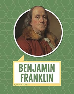 Immagine del venditore per Benjamin Franklin (Biographies) by Murray, Laura K. [Paperback ] venduto da booksXpress