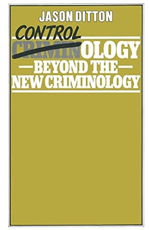 Seller image for Controlology: Beyond the New Criminology by Ditton, Jason [Paperback ] for sale by booksXpress
