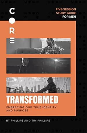 Bild des Verkufers fr Transformed Study Guide: God Gives Meaning and Mission (CORE for Men) by Phillips, Randy, Phillips, Timothy R. [Paperback ] zum Verkauf von booksXpress