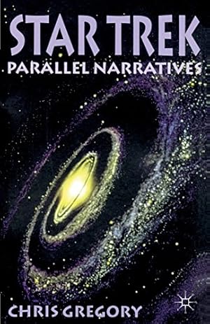 Immagine del venditore per Star Trek: Parallel Narratives by Gregory, Chris [Paperback ] venduto da booksXpress