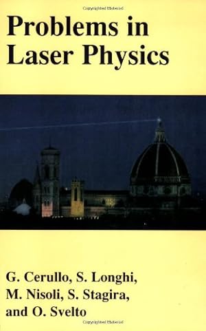 Imagen del vendedor de Problems in Laser Physics by Cerullo, Giulio, Longhi, Stefano, Nisoli, Mauro, Stagira, S., Svelto, Orazio [Paperback ] a la venta por booksXpress