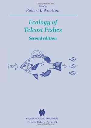 Imagen del vendedor de Ecology of Teleost Fishes (Fish & Fisheries Series) by Wootton, Robert J. [Paperback ] a la venta por booksXpress