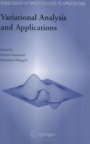 Seller image for Variational Analysis and Applications (Nonconvex Optimization and Its Applications (79)) [Hardcover ] for sale by booksXpress