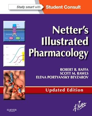 Immagine del venditore per Netter's Illustrated Pharmacology Updated Edition: with Student Consult Access by Raffa PhD, Robert B., Rawls PhD, Scott M., Beyzarov PharmD, Elena Portyansky [Paperback ] venduto da booksXpress