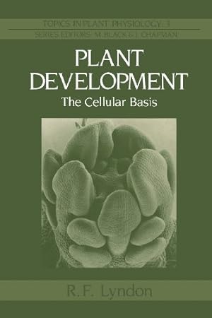 Seller image for Plant Development: The Cellular Basis (Topics In Plant Physiology) by Lyndon, R.F. [Paperback ] for sale by booksXpress