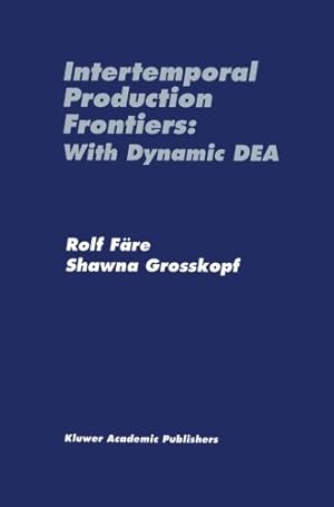 Immagine del venditore per Intertemporal Production Frontiers: With Dynamic DEA by F\xe4re, Rolf [Paperback ] venduto da booksXpress