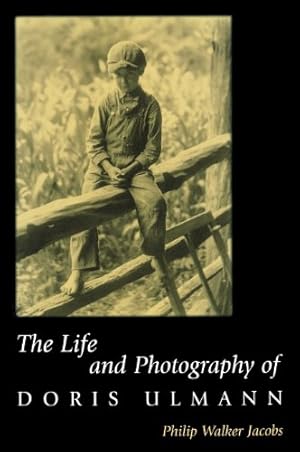 Seller image for The Life and Photography of Doris Ulmann by Jacobs, Philip Walker [Hardcover ] for sale by booksXpress