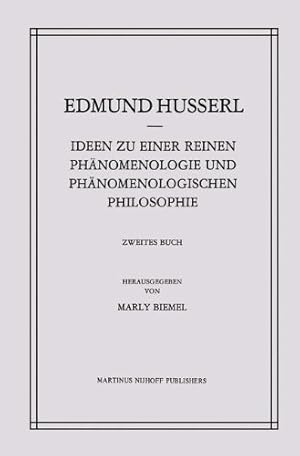 Imagen del vendedor de Ideen zu einer Reinen Ph ¤nomenologie und Ph ¤nomenologischen Philosophie: Ph ¤nomenologische Untersuchungen zur Konstitution (Husserliana: Edmund Husserl â   Gesammelte Werke (4)) (German Edition) by Husserl, Edmund, Biemel, Marly [Hardcover ] a la venta por booksXpress