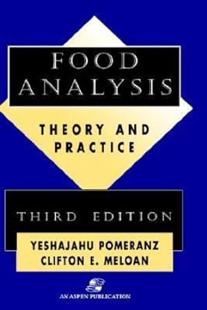 Seller image for Food Analysis: Theory and Practice by Pomeranz, Yeshajahu, Meloan, Clifton E. [Hardcover ] for sale by booksXpress