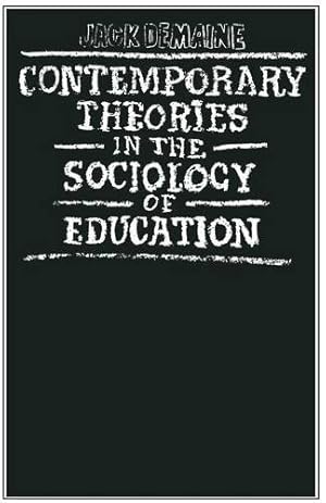 Seller image for Contemporary Theories in the Sociology of Education by Demaine, Jack [Paperback ] for sale by booksXpress