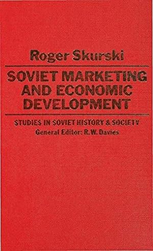 Seller image for Soviet Marketing and Economic Development (Studies in Soviet History and Society) by Skurski, Roger [Hardcover ] for sale by booksXpress