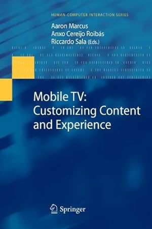 Immagine del venditore per Mobile TV: Customizing Content and Experience (Humanâ  Computer Interaction Series) [Paperback ] venduto da booksXpress