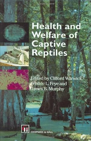 Image du vendeur pour Health and Welfare of Captive Reptiles (Chapman and Hall Materials Management/) [Hardcover ] mis en vente par booksXpress