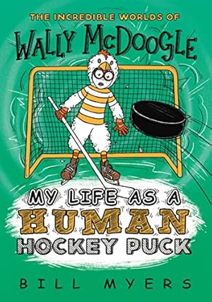 Seller image for My Life as a Human Hockey Puck (The Incredible Worlds of Wally McDoogle) by Myers, Bill [Paperback ] for sale by booksXpress