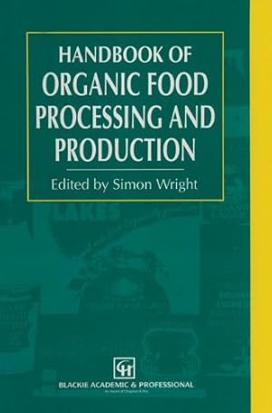 Immagine del venditore per Handbook of Organic Food Processing and Production [Paperback ] venduto da booksXpress