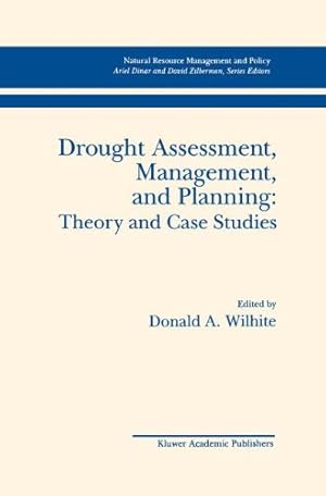 Seller image for Drought Assessment, Management, and Planning: Theory and Case Studies (Natural Resource Management and Policy) [Paperback ] for sale by booksXpress