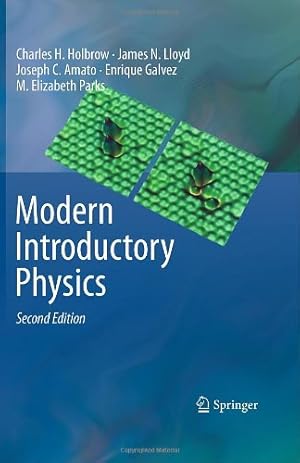 Seller image for Modern Introductory Physics by Holbrow, Charles H., Lloyd, James N., Amato, Joseph C., Galvez, Enrique, Parks, M. Elizabeth [Hardcover ] for sale by booksXpress