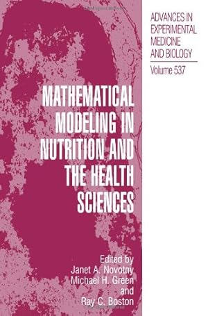 Bild des Verkufers fr Mathematical Modeling in Nutrition and the Health Sciences (Advances in Experimental Medicine and Biology) [Paperback ] zum Verkauf von booksXpress