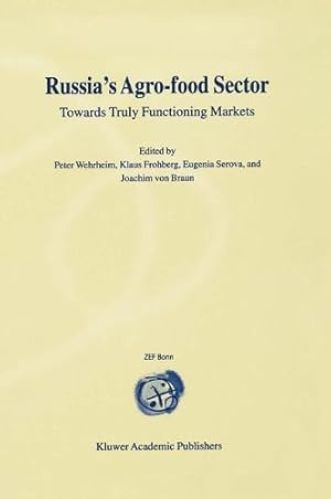 Immagine del venditore per Russiaâ  s Agro-Food Sector: Towards Truly Functioning Markets [Hardcover ] venduto da booksXpress