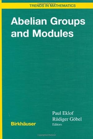 Immagine del venditore per Abelian Groups and Modules: International Conference in Dublin, August 10â  14, 1998 (Trends in Mathematics) [Hardcover ] venduto da booksXpress