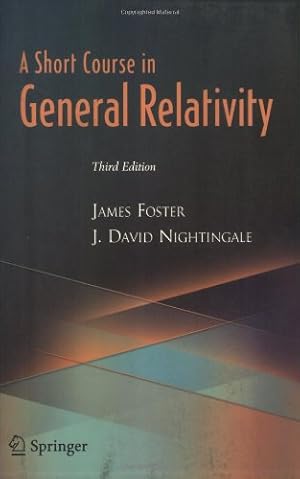 Imagen del vendedor de A Short Course in General Relativity by Foster, James A., Nightingale, J. David [Paperback ] a la venta por booksXpress