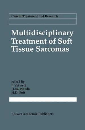 Seller image for Multidisciplinary Treatment of Soft Tissue Sarcomas (Cancer Treatment and Research) by Verweij, J. [Paperback ] for sale by booksXpress