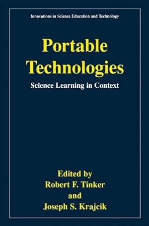 Seller image for Portable Technologies: Science Learning in Context (Innovations in Science Education and Technology) by Tinker, Joseph Krajcik, Robert [Paperback ] for sale by booksXpress