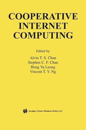 Seller image for Cooperative Internet Computing (The Springer International Series in Engineering and Computer Science) [Paperback ] for sale by booksXpress